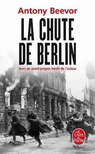 Livrenpoche : La chute de Berlin - Antony Beevor - Livre