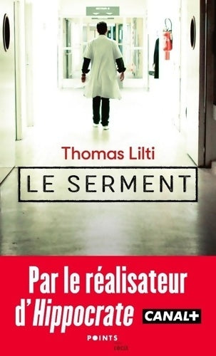 Livrenpoche : Le serment - Thomas Lilti - Livre