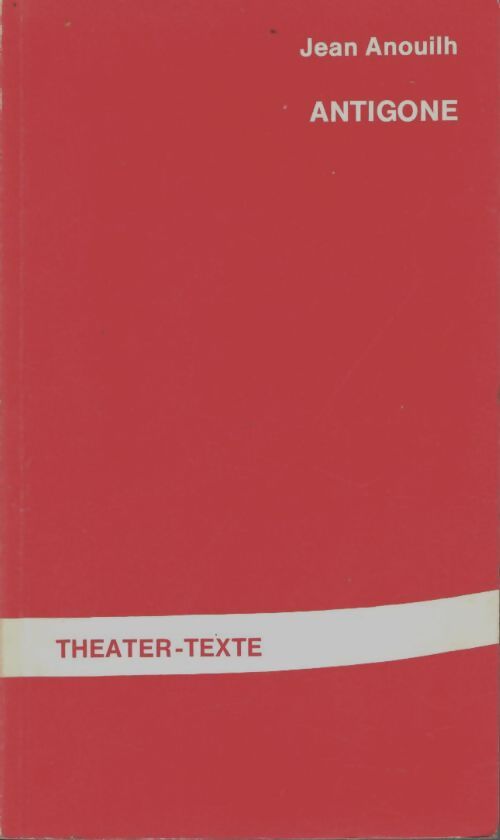 Livrenpoche : Antigone - Jean Anouilh - Livre