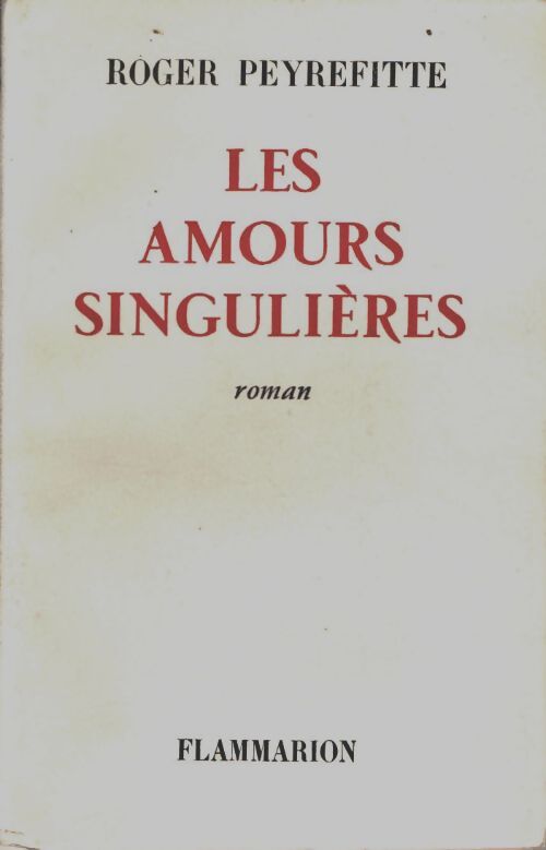 Livrenpoche : Les amours singulières - Roger Peyrefitte - Livre
