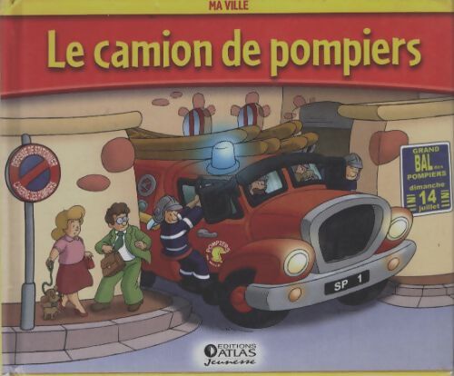 Livrenpoche : Le camion de pompiers - Alexandre Grenier - Livre