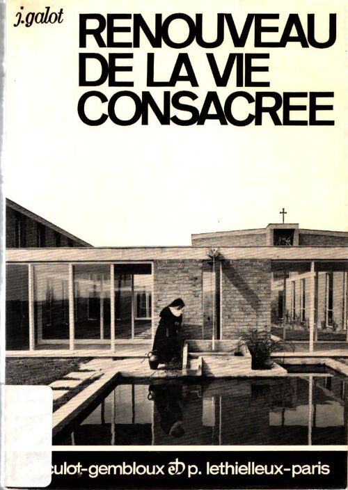 Livrenpoche : Renouveau de la vie consacrée - Jean Galot - Livre