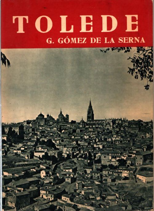 Livrenpoche : Tolede - G. Gomez De La Serna - Livre