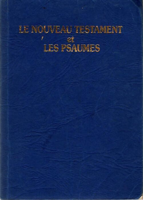 Livrenpoche : Le nouveau testament et les psaumes - Louis Segond - Livre