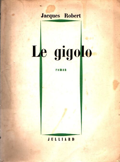 Livrenpoche : Le gigolo - Jacques Robert - Livre