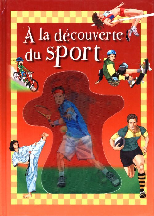 Livrenpoche : A la découverte du sport - Collectif - Livre