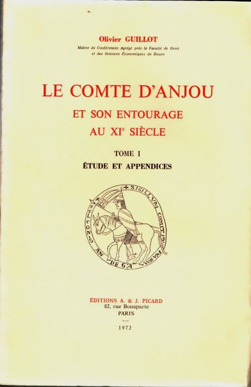 Livrenpoche : Le comté d'Anjou et son entourage au XIe siècle Tome I - Olivier Guillot - Livre