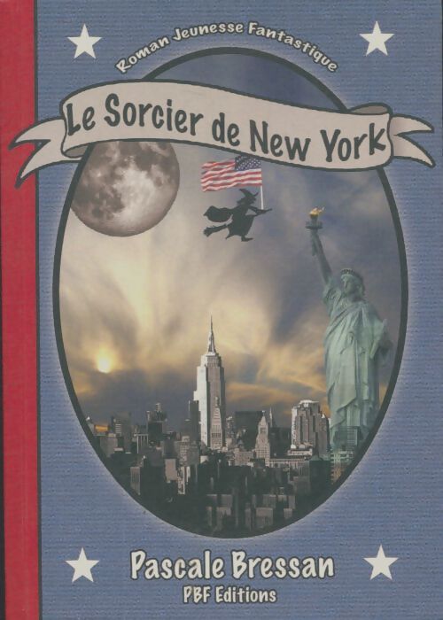 Livrenpoche : Le sorcier de New York - Pascale Bressan - Livre