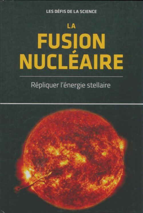 Livrenpoche : La fusion nucléaire - Collectif - Livre