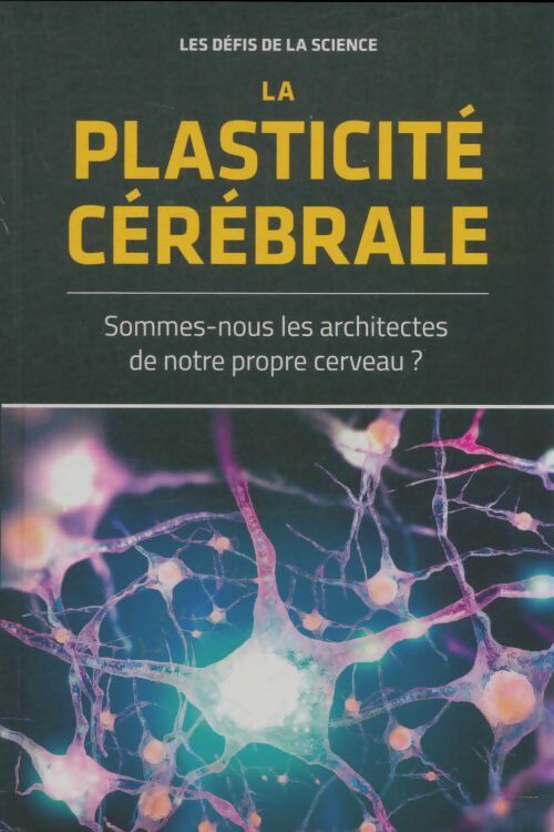Livrenpoche : La plasticité cérébrale - Collectif - Livre