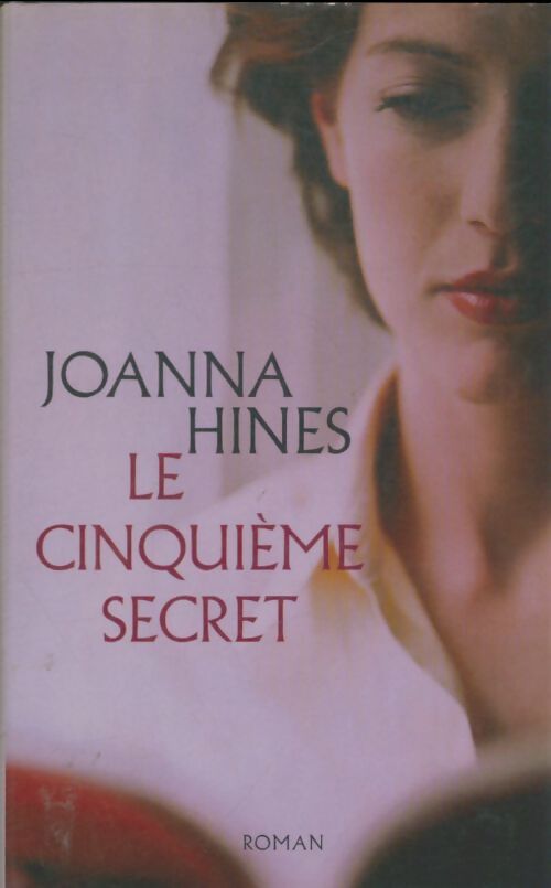 Livrenpoche : Le cinquième secret - Joanna Hines - Livre