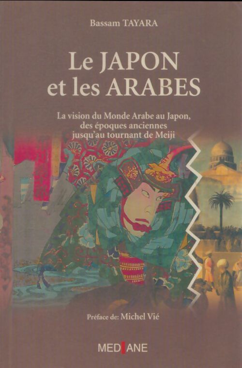 Livrenpoche : Le Japon et les arabes - Bassam Tayara - Livre