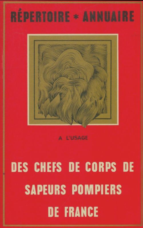 Livrenpoche : Des chefs de corps de sapeurs pompiers de France - Collectif - Livre