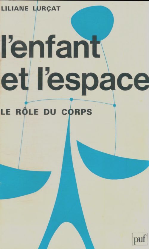 Livrenpoche : L'enfant et l'espace - Liliane Lurçat - Livre