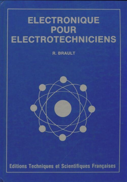 Livrenpoche : Electronique pour électrotechniciens - R. Brault - Livre
