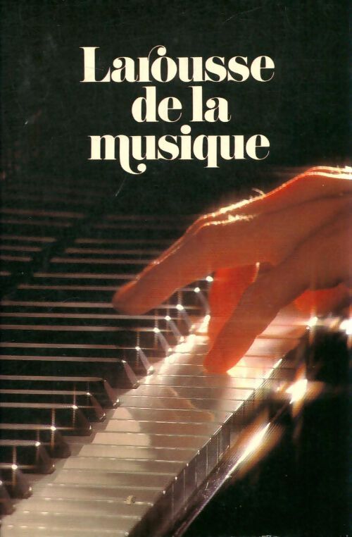 Livrenpoche : Larousse de la musique en 2 volumes - Collectif - Livre