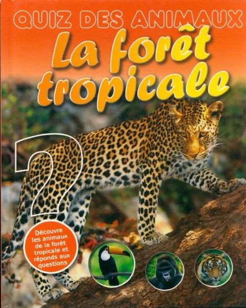 Livrenpoche : La forêt tropicale - Collectif - Livre