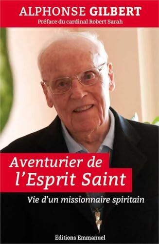 Livrenpoche : Aventurier de l'esprit saint - Alphonse Gilbert - Livre
