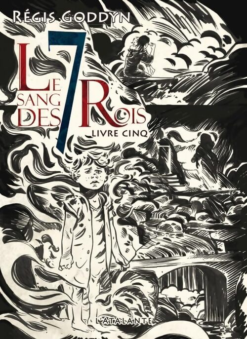 Livrenpoche : Le sang des 7 rois Tome V - Régis Goddyn - Livre