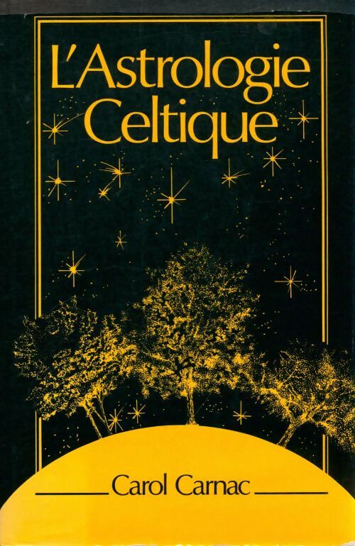 Livrenpoche : L'astrologie celtique - Carol Carnac - Livre
