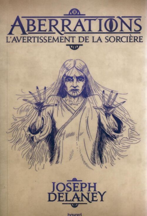 Livrenpoche : Aberrations Tome II : L'avertissement de la sorcière - Joseph Delaney - Livre