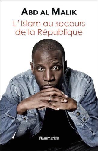 Livrenpoche : L'Islam au secours de la république - Abd Al Malik - Livre