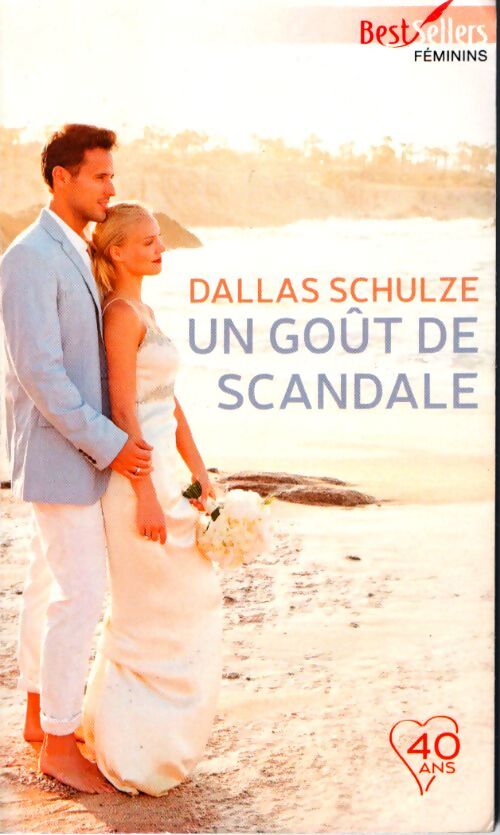 Livrenpoche : Un goût de scandale - Dallas Schulze - Livre