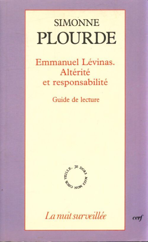 Livrenpoche : Emmanuel Levinas. Altérité et responsabilité - Simonne Plourde - Livre