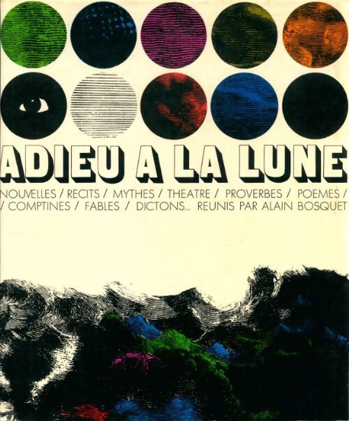 Livrenpoche : Adieu à la lune - Alain Bosquet - Livre
