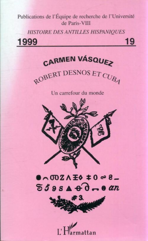 Livrenpoche : Robert Desnos et Cuba : Un carrefour du monde - Carmen Vasquez - Livre