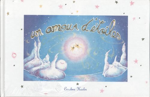 Livrenpoche : Un amour d'étoiles - Caroline Haslin - Livre