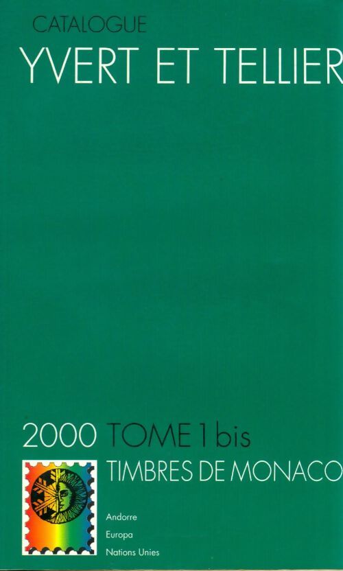 Catalogue Yvert et Tellier Tome I Bis : France 2000 - Yvert & Tellier - Livre