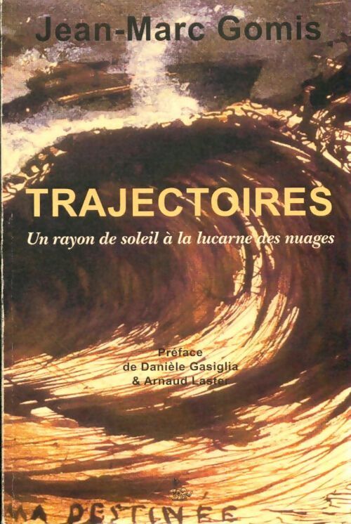 Livrenpoche : Trajectoires - Jean-Marc Gomis - Livre