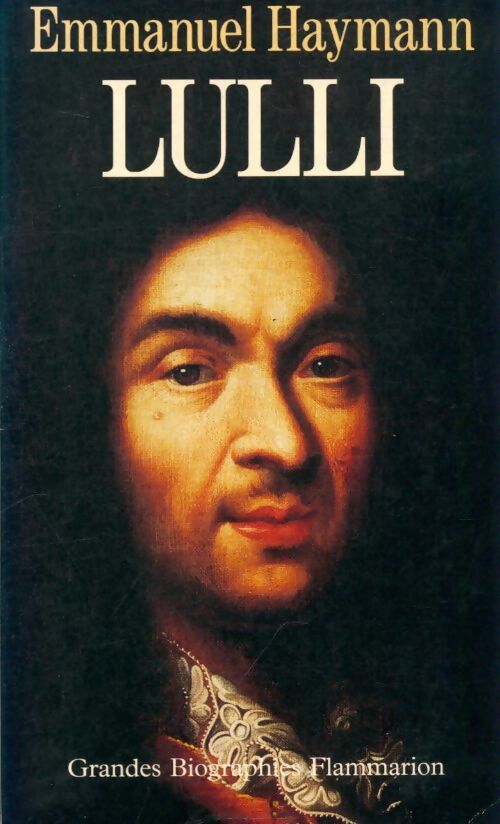 Livrenpoche : Lulli - Emmanuel Haymann - Livre