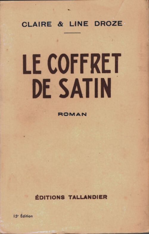 Le coffret de satin - Line Droze - Livre