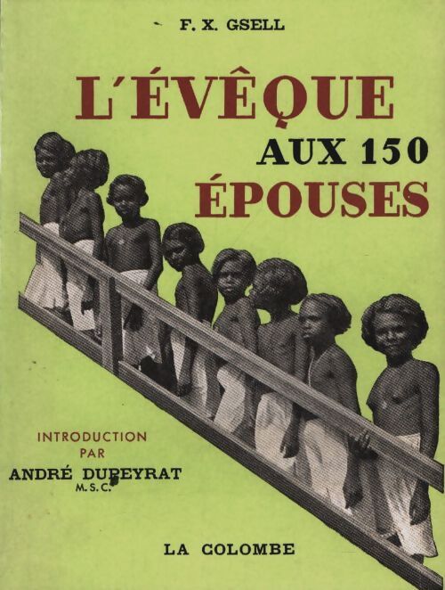 Livrenpoche : L'évêque aux 150 épouses - François-Xavier Gsell - Livre
