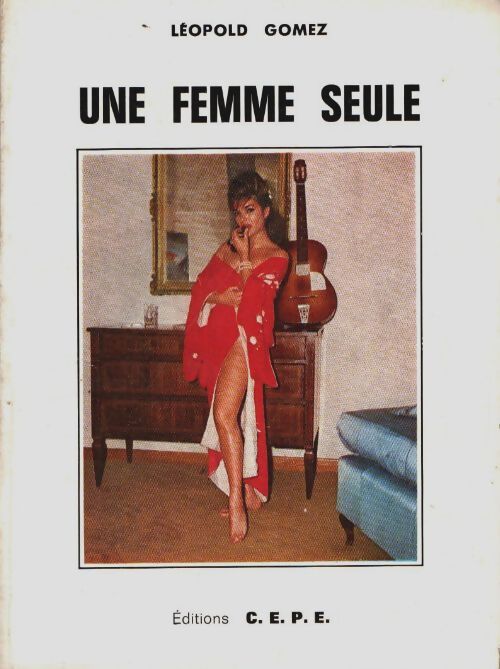 Livrenpoche : Une femme seule - Léopold Gomez - Livre