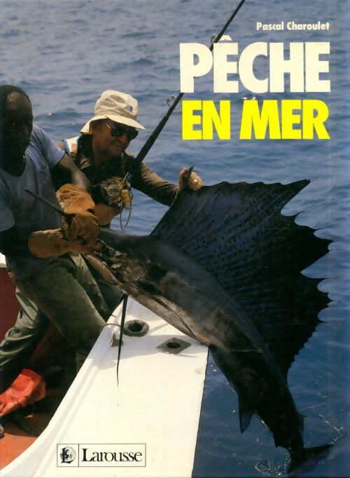 Pêche en mer - Pascal Charoulet - Livre