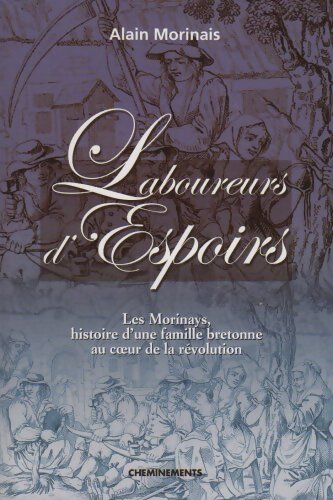 Livrenpoche : Laboureurs d'espoirs - Alain Morinais - Livre