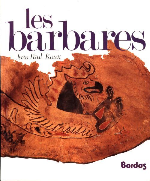 Livrenpoche : Les barbares - Jean-Paul Roux - Livre