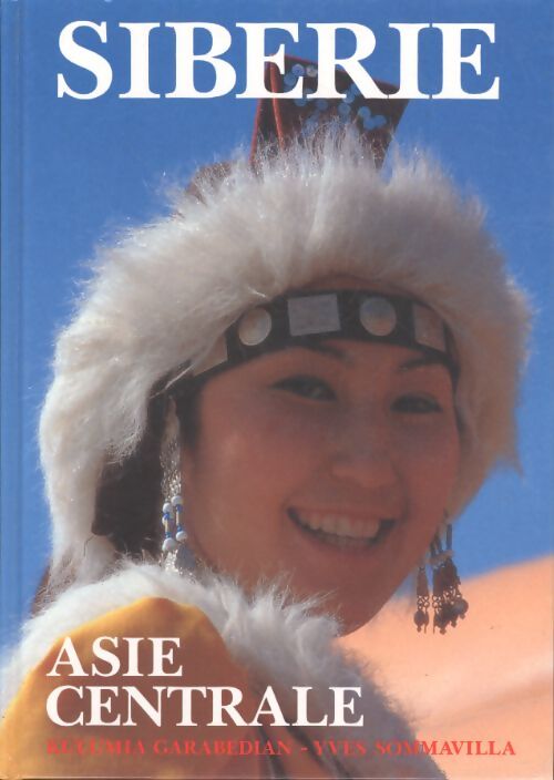 Livrenpoche : Sibérie Asie centrale - Kulumia Garabedian - Livre