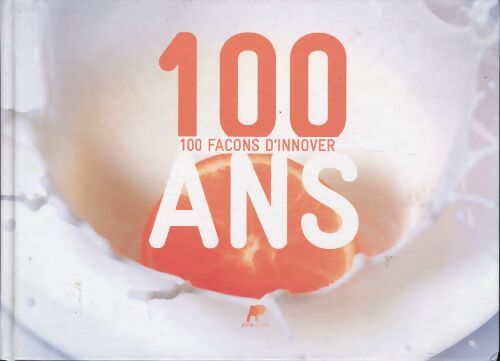Livrenpoche : 100 façons d'innover - Collectif - Livre