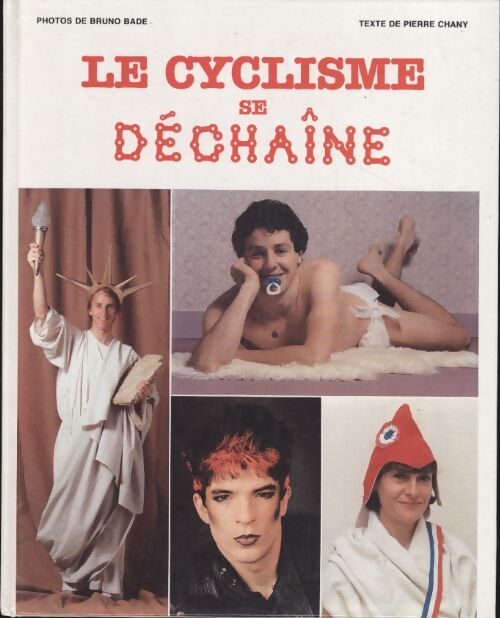 Livrenpoche : Le cyclisme se déchaîne - Pierre Chany - Livre