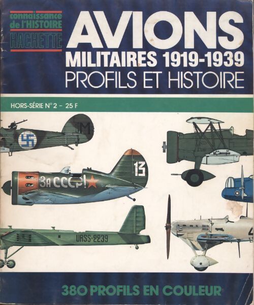 Livrenpoche : Connaissance de l'histoire hors-série n°2 : Avions militaires 1919-1939 - Collectif - Livre