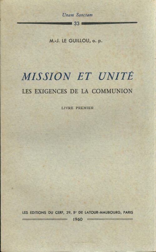 Livrenpoche : Mission et unité : Les exigences de la communion Tome I - M.J Le Guillou - Livre