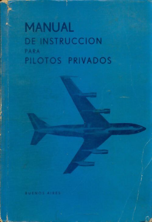 Manual de instruccion para pilotos privados - Collectif - Livre