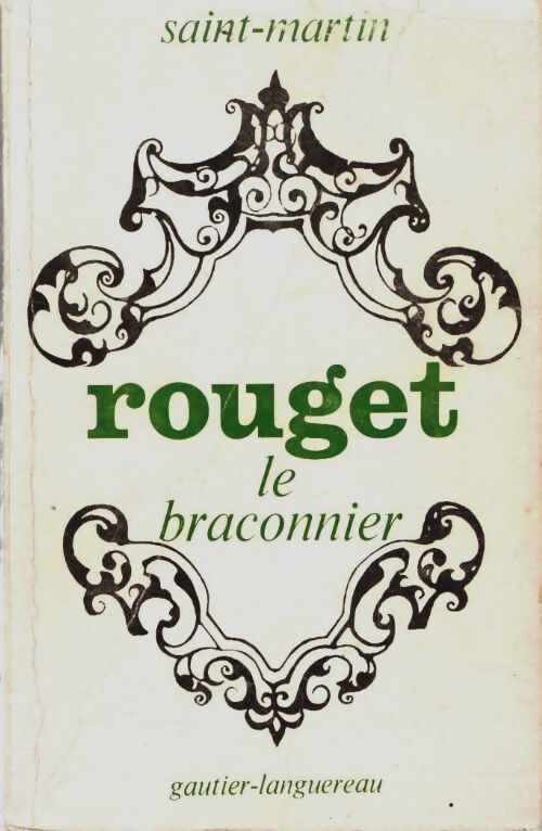 Rouget le braconnier - Ch. Saint-Martin - Livre