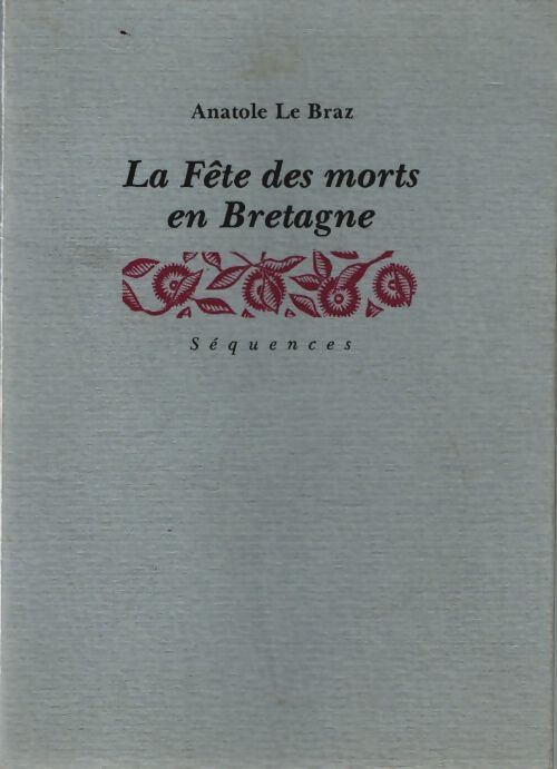 La Fête des morts en Bretagne - Anatole Le Braz - Livre