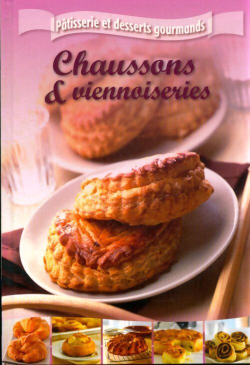 Chaussons et viennoiseries - Collectif - Livre