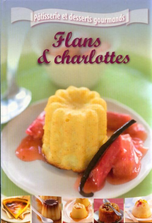Flans & charlottes - Collectif - Livre
